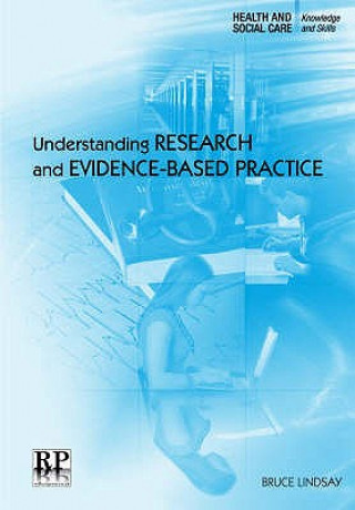 Buch Understanding Research and Evidence-based Practice Bruce Lindsay