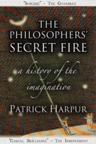 Kniha Philosophers' Secret Fire Patrick Harpur