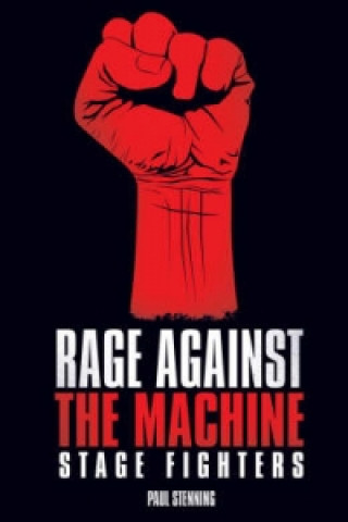 Kniha Rage Against the Machine Paul Stenning