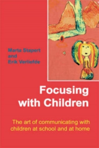 Knjiga Focusing with Children Marta Stapert