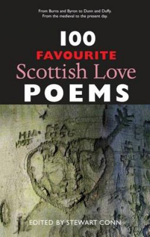 Carte 100 Favourite Scottish Love Poems Stewart Conn