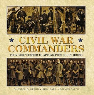 Kniha Civil War Commanders Chester C. Hearn