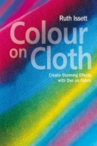 Kniha Colour on Cloth Ruth Isset