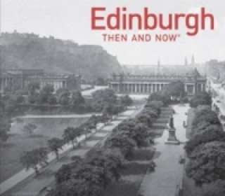 Könyv Edinburgh Then and Now Jennifer Veitch