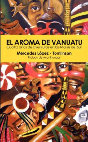 Kniha El Aroma De Vanuatu Mercedes López-Tomlinson