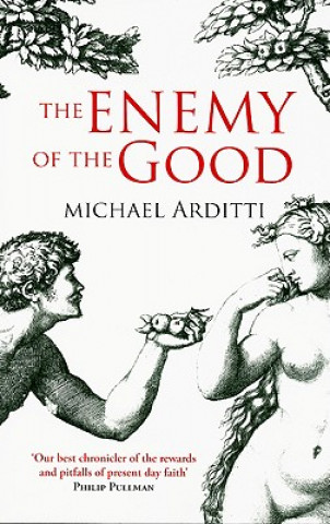 Kniha Enemy of the Good Michael Arditti