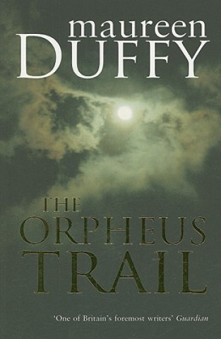 Kniha Orpheus Trail Maureen Duffy