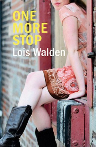 Kniha One More Stop Lois Walden