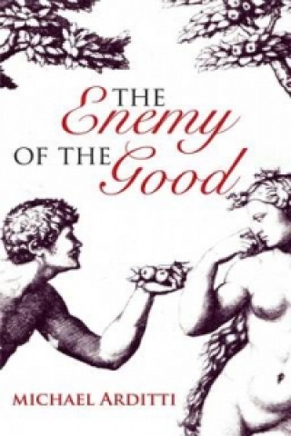 Kniha Enemy of the Good Michael Arditti