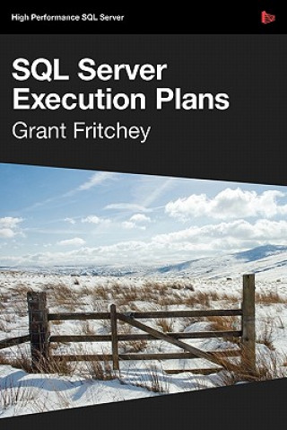 Carte Dissecting SQL Server Execution Plans Grant Fritchey