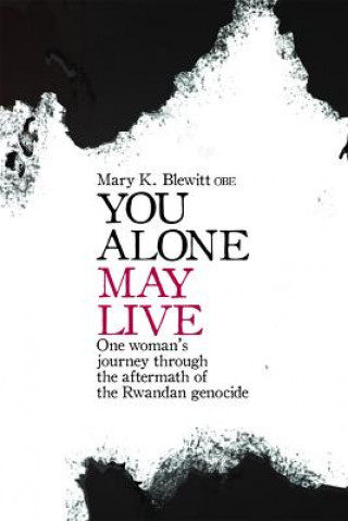 Książka You Alone May Live Mary K Blewitt