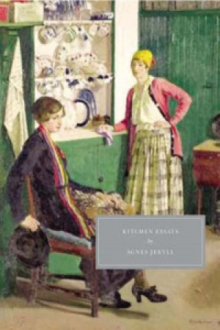 Kniha Kitchen Essays Agnes Jekyll