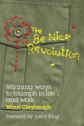 Könyv Be Nice Revolution Winn Claybaugh