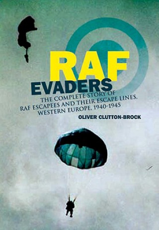 Knjiga RAF Evaders Oliver Clutton Brock