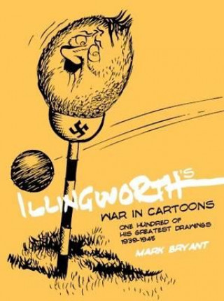 Książka Illingworth's War in Cartoons Mark Bryant