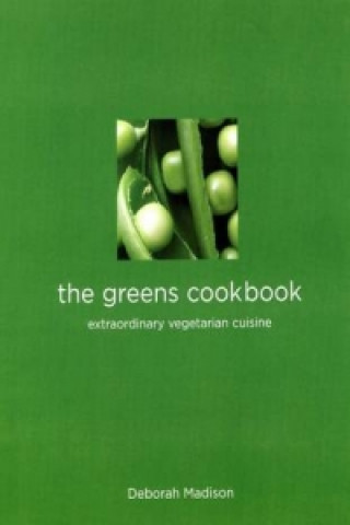 Kniha Greens Cookbook Deborah Madison