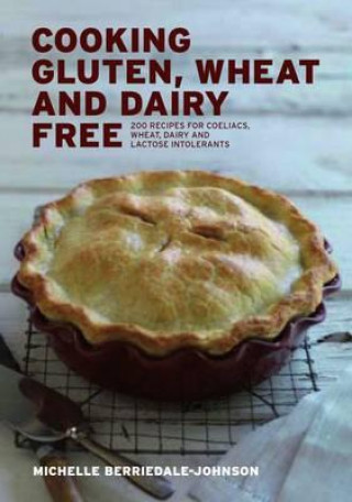 Carte Cooking Gluten, Wheat and Dairy Free Michelle Berriedale-Johnson