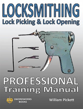 Kniha Locksmithing, Lock Picking & Lock Opening William Picket