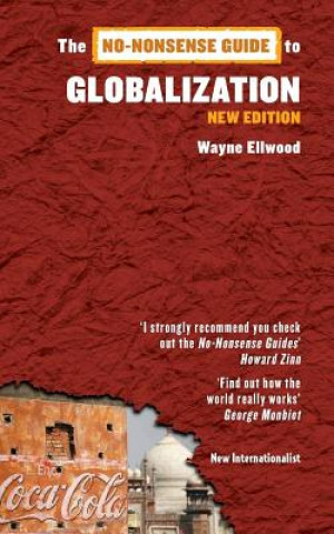 Książka No-Nonsense Guide to Globalization Wayne Ellwood