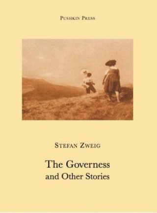 Carte Governess and Other Stories Stefan Zweig