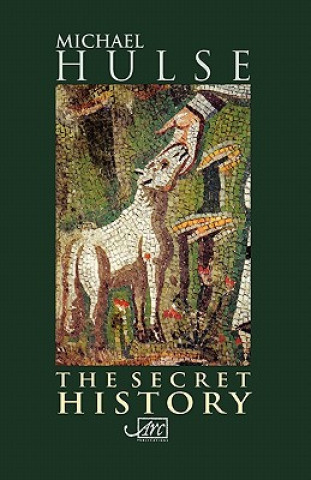 Kniha Secret History Michael Hulse
