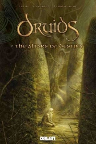 Buch Druids: 2. The Altars of Destiny Jean-Luc Istin