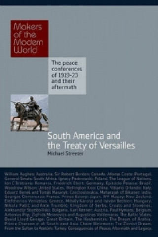 Książka South America and the Treaty of Versailles Michael Streeter