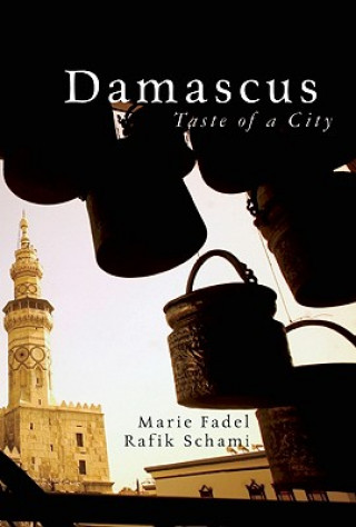 Βιβλίο Damascus - Taste Of A City Rafik Schami