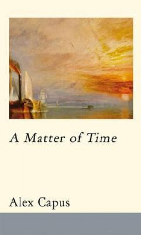 Книга Matter of Time Alex Capus