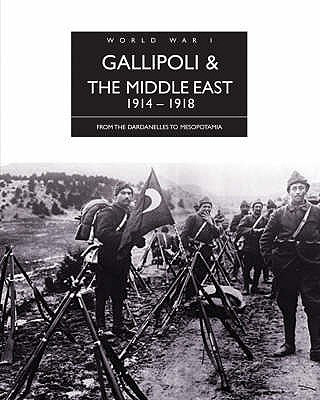 Carte Gallipoli and the Middle East 1914-1918 Edward Erickson
