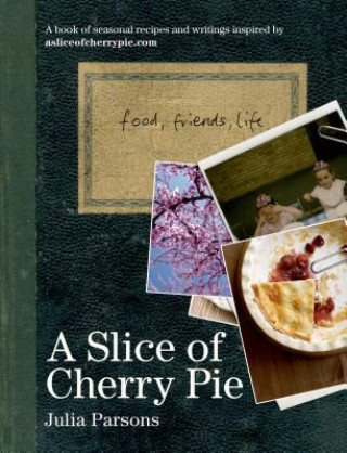 Knjiga Slice of Cherry Pie Julia Parsons