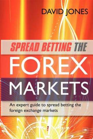 Książka Spread Betting the Forex Markets David Jones