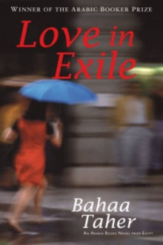 Carte Love in Exile Bahaa Taher