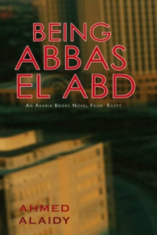 Könyv Being Abbas El Abd Ahmed Alaidy