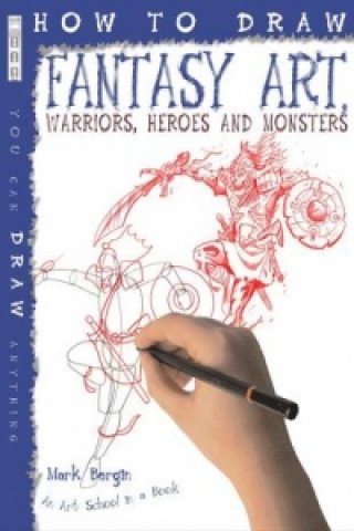 Könyv How To Draw Fantasy Art Mark Bergin