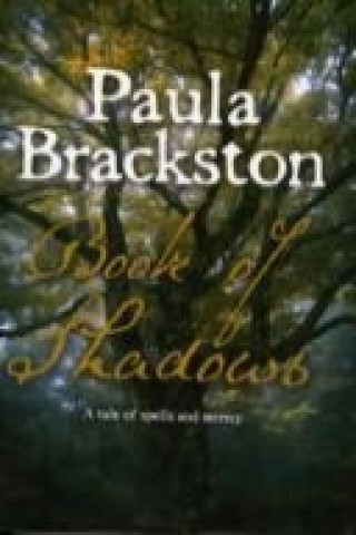 Könyv Book of Shadows Paula Brackston