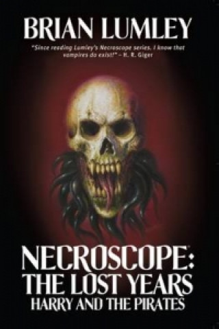 Kniha Necroscope: Harry and the Pirates Brian Lumley