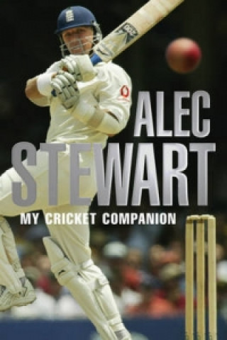Knjiga Alec Stewart's Cricket Companion Alec Stewart