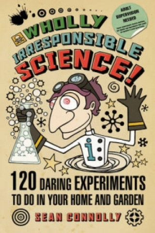 Könyv Wholly Irresponsible Science Sean Connolly