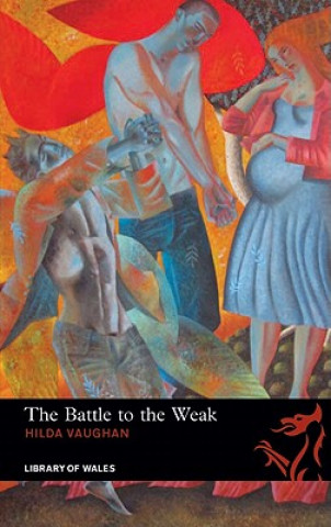 Книга Battle to the Weak Hilda Vaughan