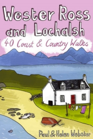 Kniha Wester Ross and Lochalsh Paul Webster