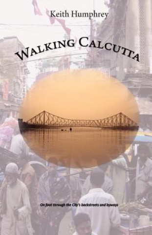 Buch Walking Calcutta Keith Humphrey