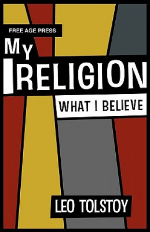 Könyv My Religion - What I Believe Leo Tolstoy