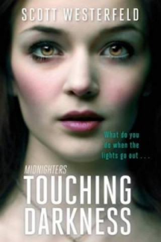 Kniha Touching Darkness Scott Westerfeld