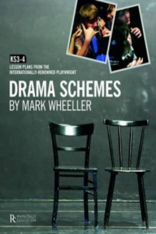 Book Mark Wheeller Drama Schemes - Key Stage 3-4 Mark Wheeller