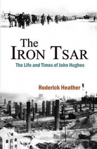 Buch Iron Tsar Roderick Heather