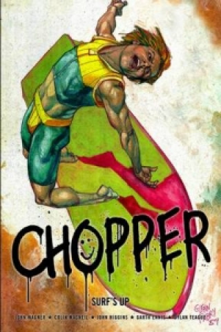 Kniha Chopper: Surf's Up John Wagner