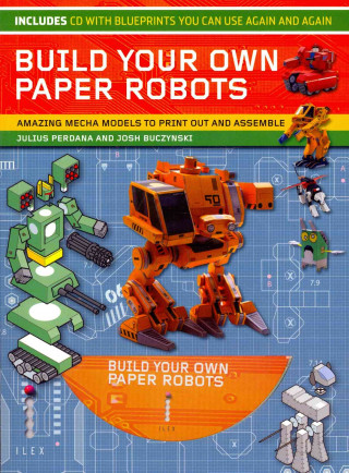 Kniha Build Your Own Paper Robots Josh Buczynski