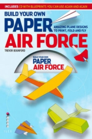 Kniha Build Your Own Paper Air Force Trevor Bounford