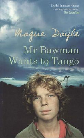 Kniha Mr Bawman Wants to Tango Mogue Doyle